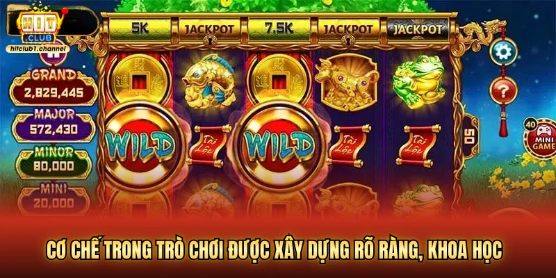 Cơ chế trong trò chơi được xây dựng rõ ràng, khoa học