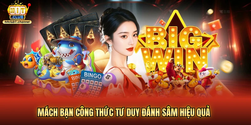 Mách bạn công thức tư duy đánh sâm hiệu quả