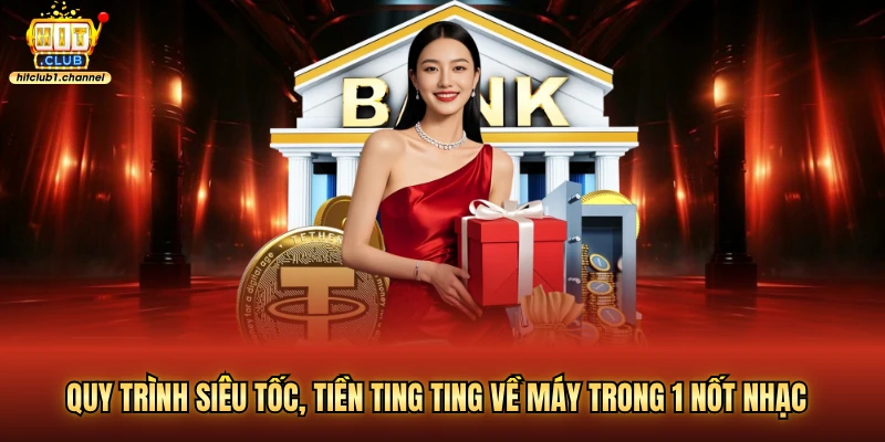 Quy trình siêu tốc, tiền "ting ting" về máy trong 1 nốt nhạc