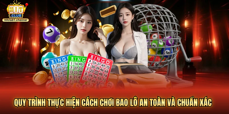 Quy trình thực hiện cách chơi bao lô an toàn và chuẩn xác